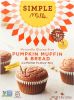 SIMPLE MILLS: Gluten Free Pumpkin Muffin Almond Flour Mix, 9 oz